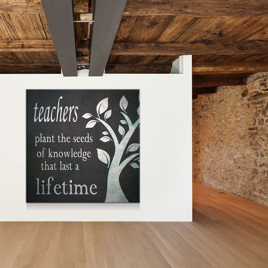 Teachers Decor, Teachers Plant The Seeds Of Knowledge That Last A Lifetime Canvas Wall Art, Teacher Gift, Classroom Decor, Classroom Art 36 X 36