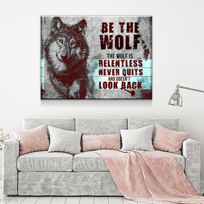 Be The Wolf Motivational Canvas Wall Art, Abstract Art, Motivational Wall Art, Home Decor, Wall Art, Motivational Wall Decor Gallery Wrap