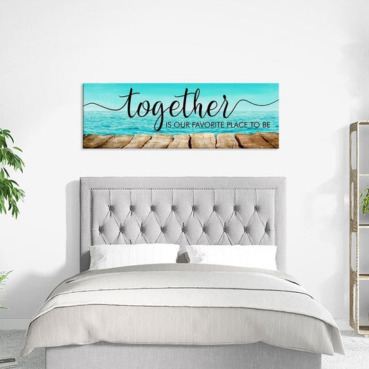 Together Is Our Favorite Place To Be Canvas Wall Art, Couples, Wedding Gift, Above The Bed Wall Art, Anniversary Gifts, Housewarming Gift