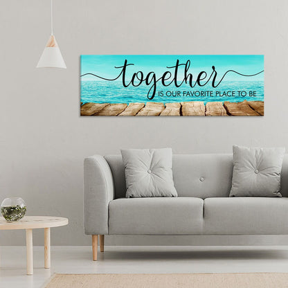 Together Is Our Favorite Place To Be Canvas Wall Art, Couples, Wedding Gift, Above The Bed Wall Art, Anniversary Gifts, Housewarming Gift
