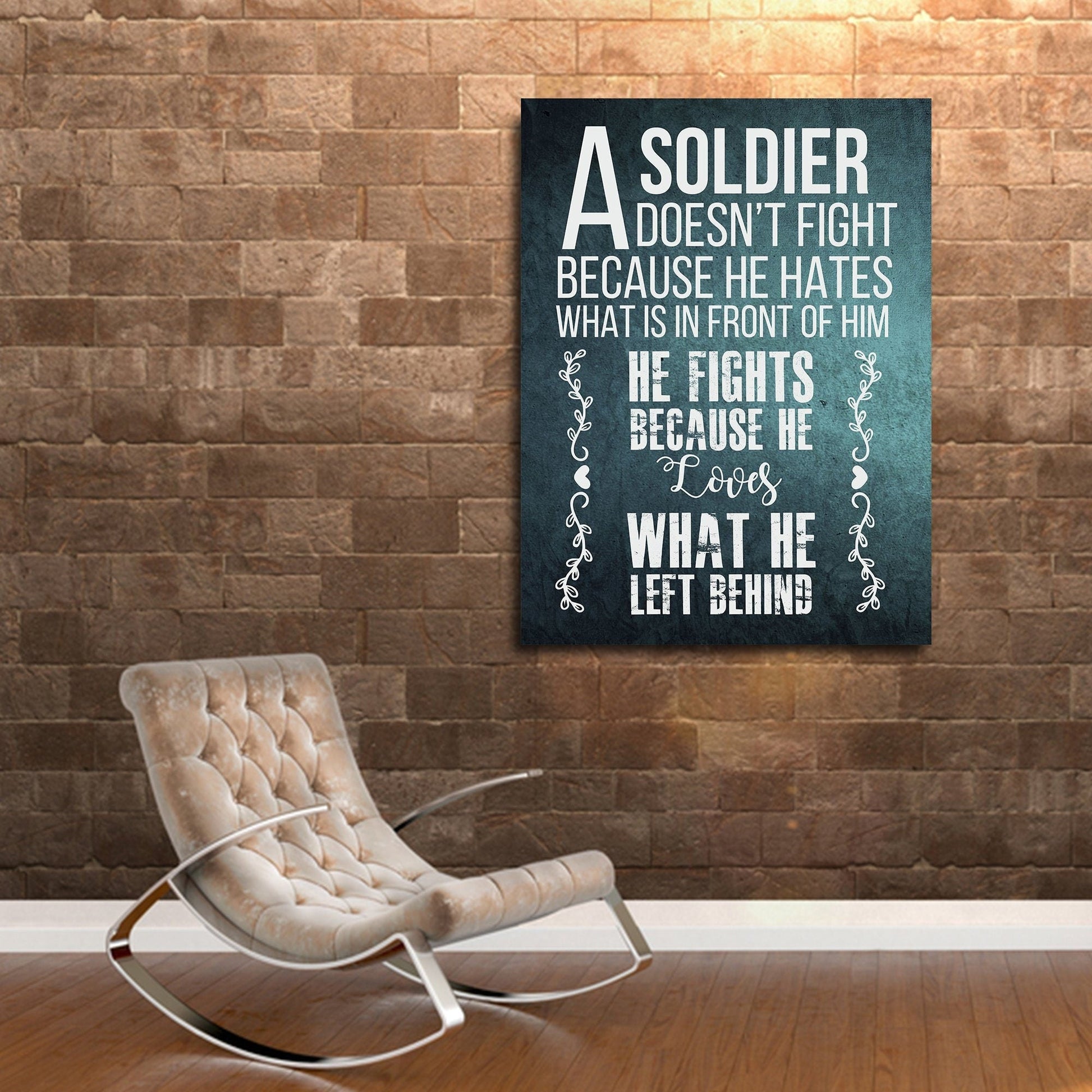 A Soldier Fights Because He Loves What He Left Behind Canvas Wall Art, Military Decor, Soldier Decor, Army, Marines