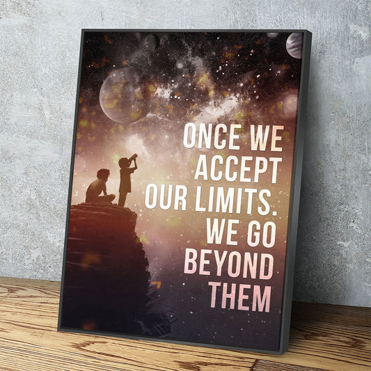 Once We Accept Our Limits, We Go Beyond Them Canvas Wall Art, Motivational Decor, Inspirational Decor With Floating Frame