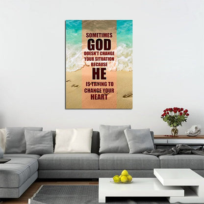 Sometimes God Doesn't Change Your Situation Because He Is Trying to Change Your Heart Canvas Wall Art, Religious Quote, Religious Decor Gallery Wrap