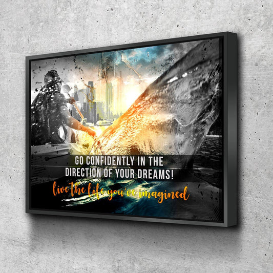 Go Confidently In The Direction Of Your Dreams Live The Life You've Imagined Canvas Wall Art, Motivational Decor, Inspirational Decor,