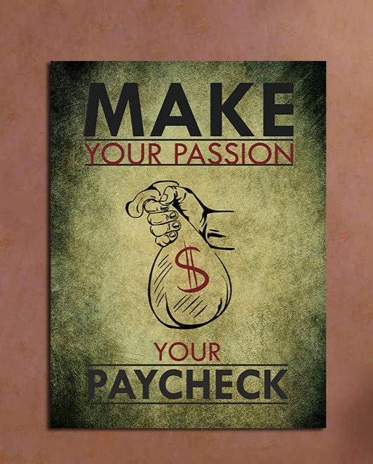 Make Your Passion Your Paycheck, Motivational Canvas Wall Art, Office Decor, Inspirational Decor, Monopoly Decor, Motivational Decor