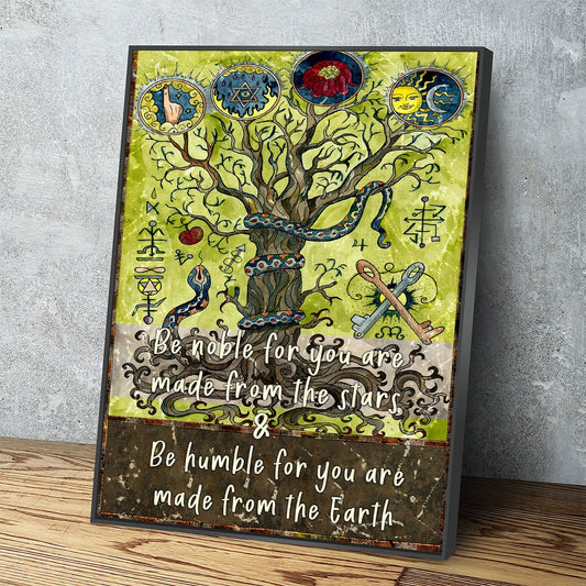 Be Noble For You Are Made From The Stars Canvas Wall Art, Wiccan Decor, Wiccan Art, Be Humble For You Are Made From The Earth With Floating Frame