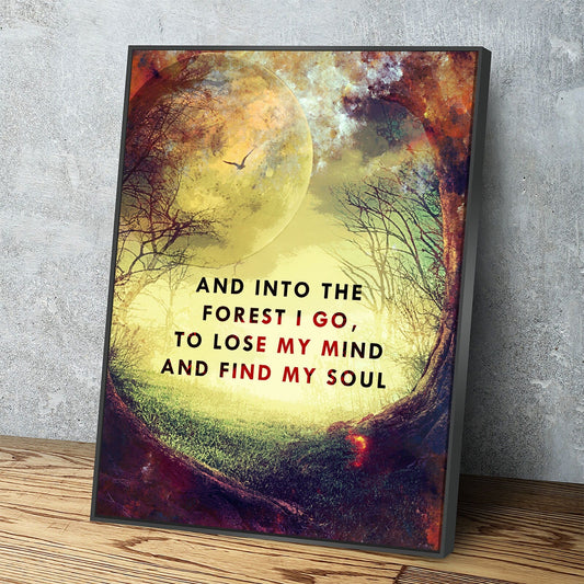 And Into The Forest I Go Canvas Wall Art, Wiccan Decor, Wiccan Art, Spiritual Quote, Wiccan Moon, To Lose My Mind And Find My Soul