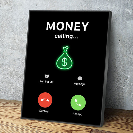 Money Calling Canvas Wall Art, Phone Screen Money Calling, Office Decor, Hustle Quote, Motivational Quote With Floating Frame