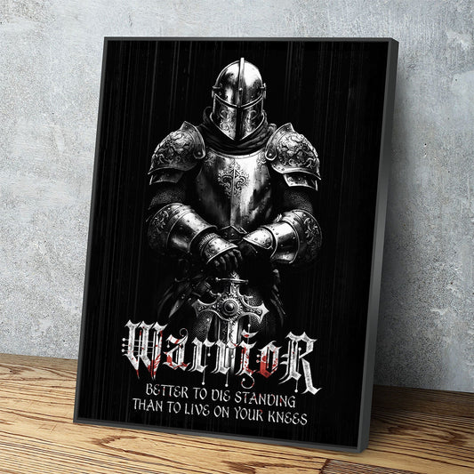 Warrior Code Canvas Wall Art, Better To Die Standing Than To Live On Your Knees, Warrior Print, Warrior Quote, Motivational Quote, Man Cave With Floating Frame