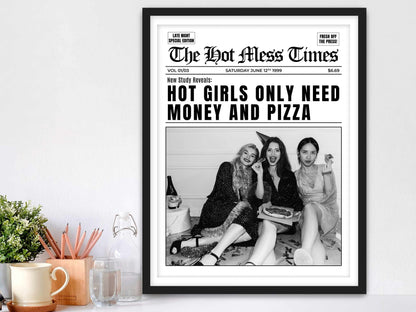 Hot Girls Only Need Money And Pizza Framed Fine Art Print, Feminist Print, Black & White Print Black