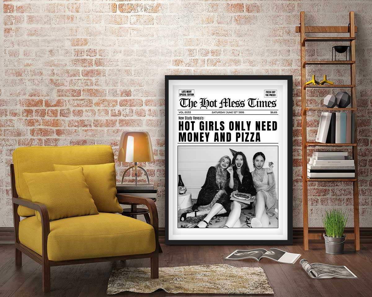 Hot Girls Only Need Money And Pizza Framed Fine Art Print, Feminist Print, Black & White Print