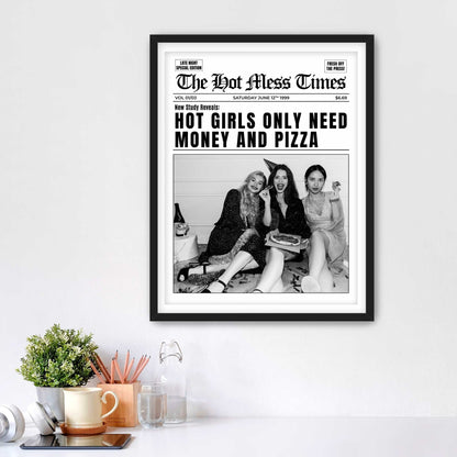 Hot Girls Only Need Money And Pizza Framed Fine Art Print, Feminist Print, Black & White Print