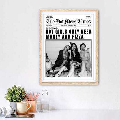 Hot Girls Only Need Money And Pizza Framed Fine Art Print, Feminist Print, Black & White Print