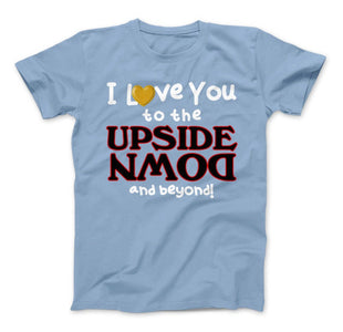 I Love You To The Upside Down And Beyond T-Shirt, Eleven, Waffle Love