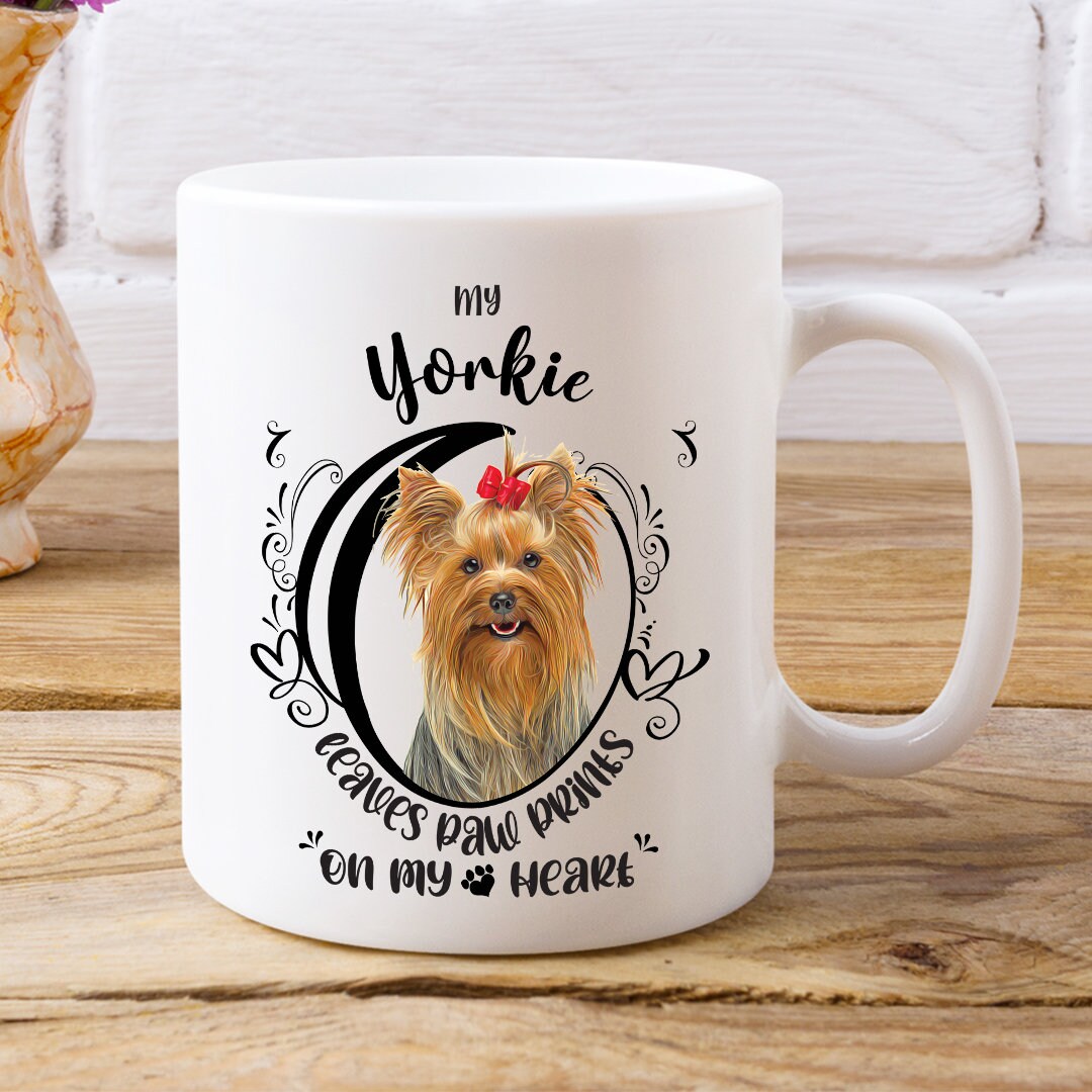 Yorkie Mug, My Yorkie Leaves Paw Prints On My Heart, Yorkie Mug, Yorkie Dog Mug, 11oz or 15oz Yorkie Coffee Mug Sizes
