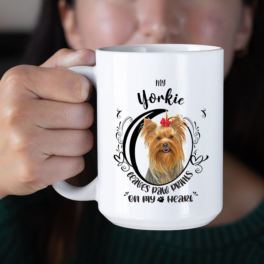 Yorkie Mug, My Yorkie Leaves Paw Prints On My Heart, Yorkie Mug, Yorkie Dog Mug, 11oz or 15oz Yorkie Coffee Mug Sizes