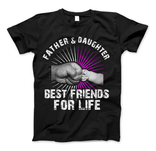 Father And Daughter Best Friends For Life T-Shirt, Father's Day Gift, Father Daughter Shirt, Father Daughter Fist Bump