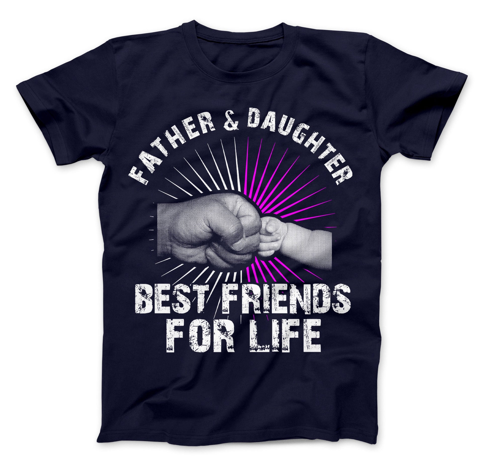 Father And Daughter Best Friends For Life T-Shirt, Father's Day Gift, Father Daughter Shirt, Father Daughter Fist Bump