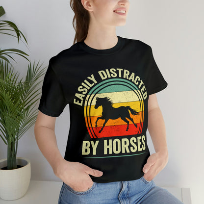 Easily Distracted By Horses T-Shirt, Horse Shirt, Funny Horses Shirt, Easily Distracted By Horses Shirt, Horse Riding Shirt, Equestrian Tee