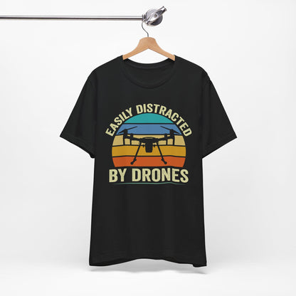 Easily Distracted By Drones T-Shirt, Drone Shirt, Aerial Photography, Drone Operators, Remote Pilot Gift, Retro Drone Design, Drone Gift