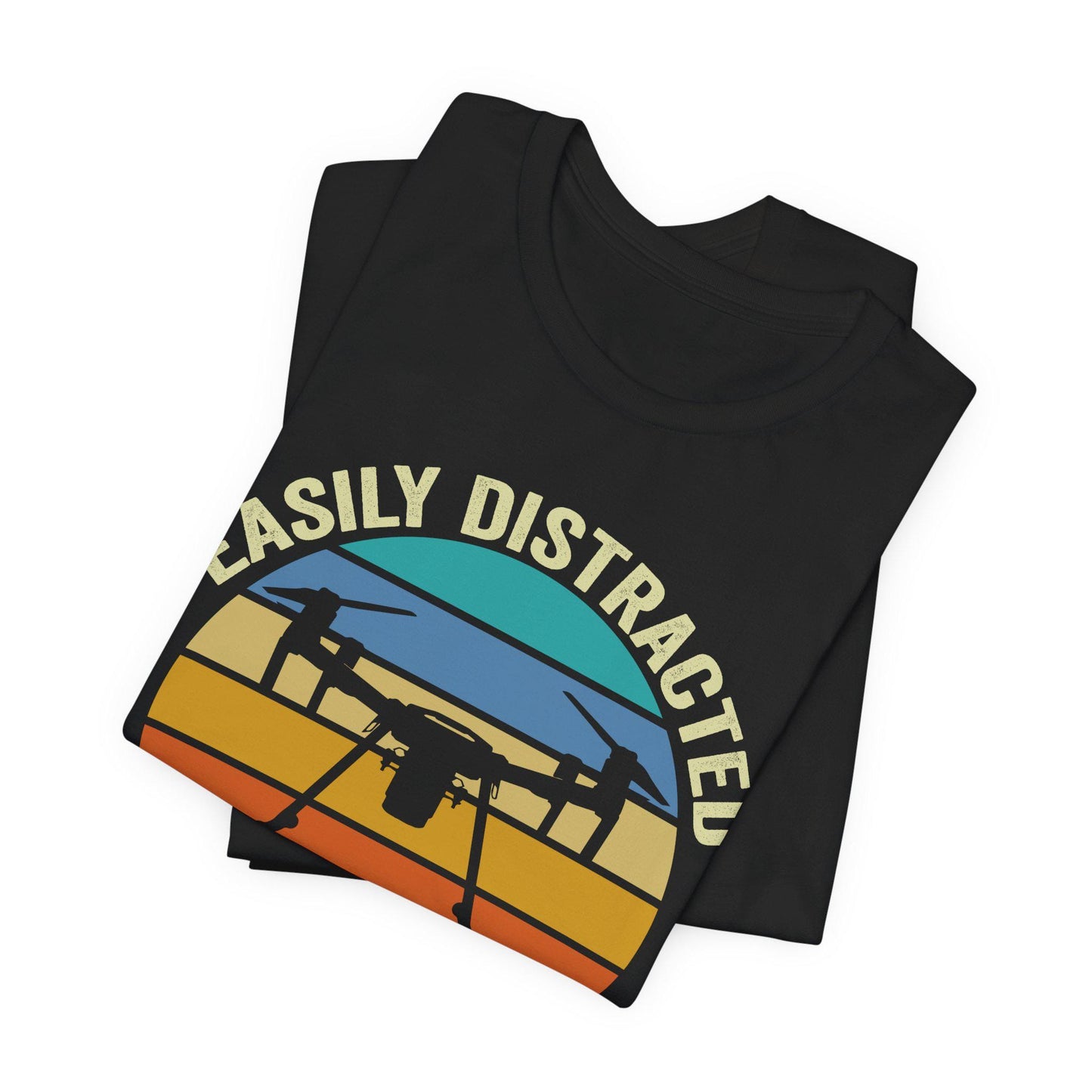 Easily Distracted By Drones T-Shirt, Drone Shirt, Aerial Photography, Drone Operators, Remote Pilot Gift, Retro Drone Design, Drone Gift