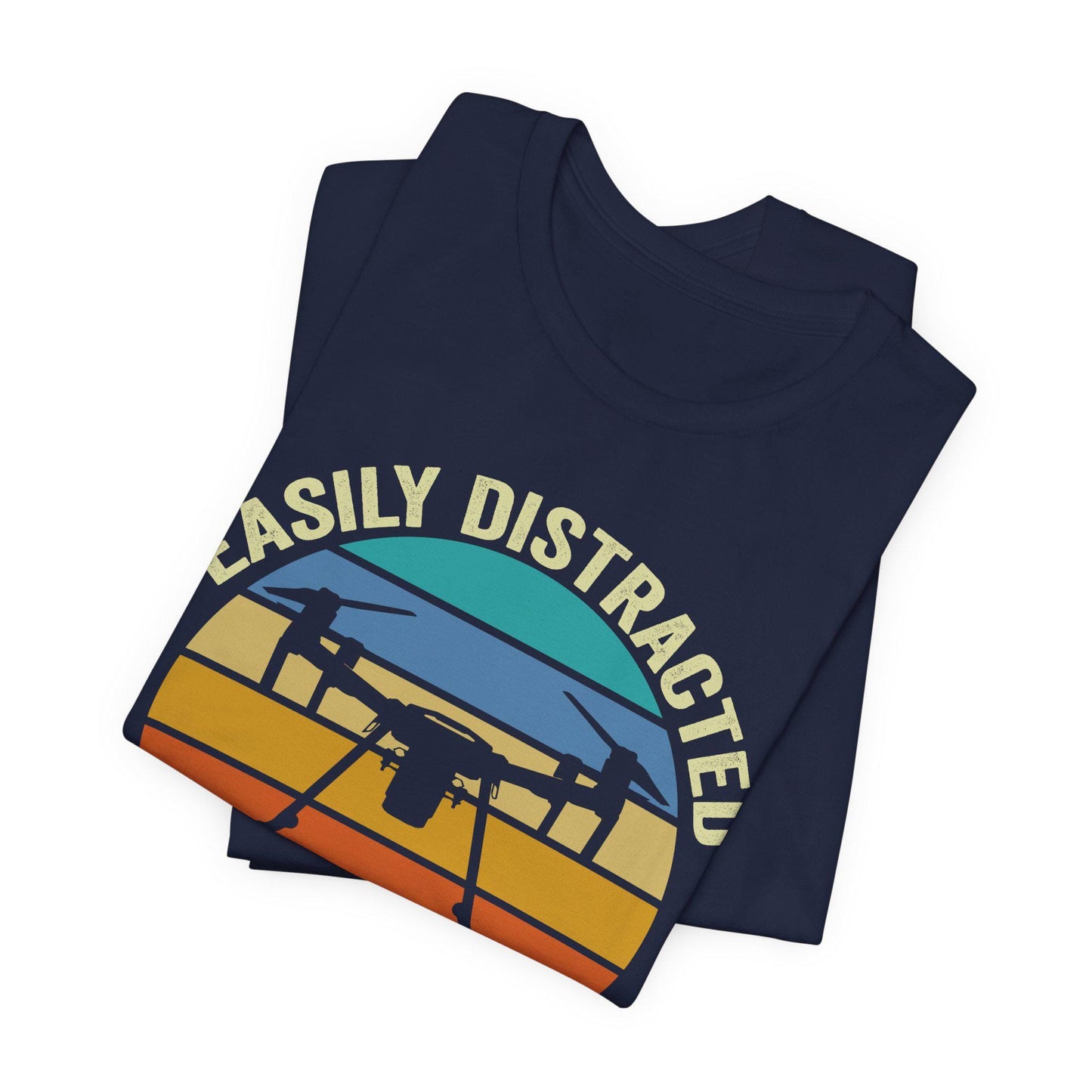 Easily Distracted By Drones T-Shirt, Drone Shirt, Aerial Photography, Drone Operators, Remote Pilot Gift, Retro Drone Design, Drone Gift