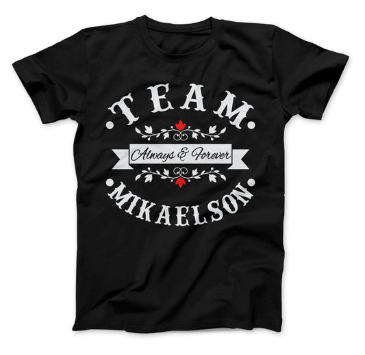 Team Mikaelson Always & Forever T-Shirt The Originals Vampire Inspired Design, Vampire, Originals, Mikaelsons