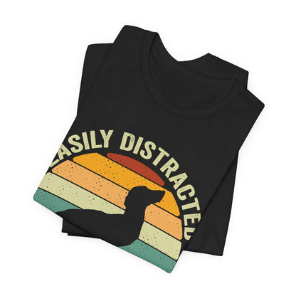 Easily Distracted by Wieners T-Shirt, Dachshund Dog Shirt, Funny Dachshund Shirt, Easily Distracted By Wieners Shirt, Wiener Lovers Shirt