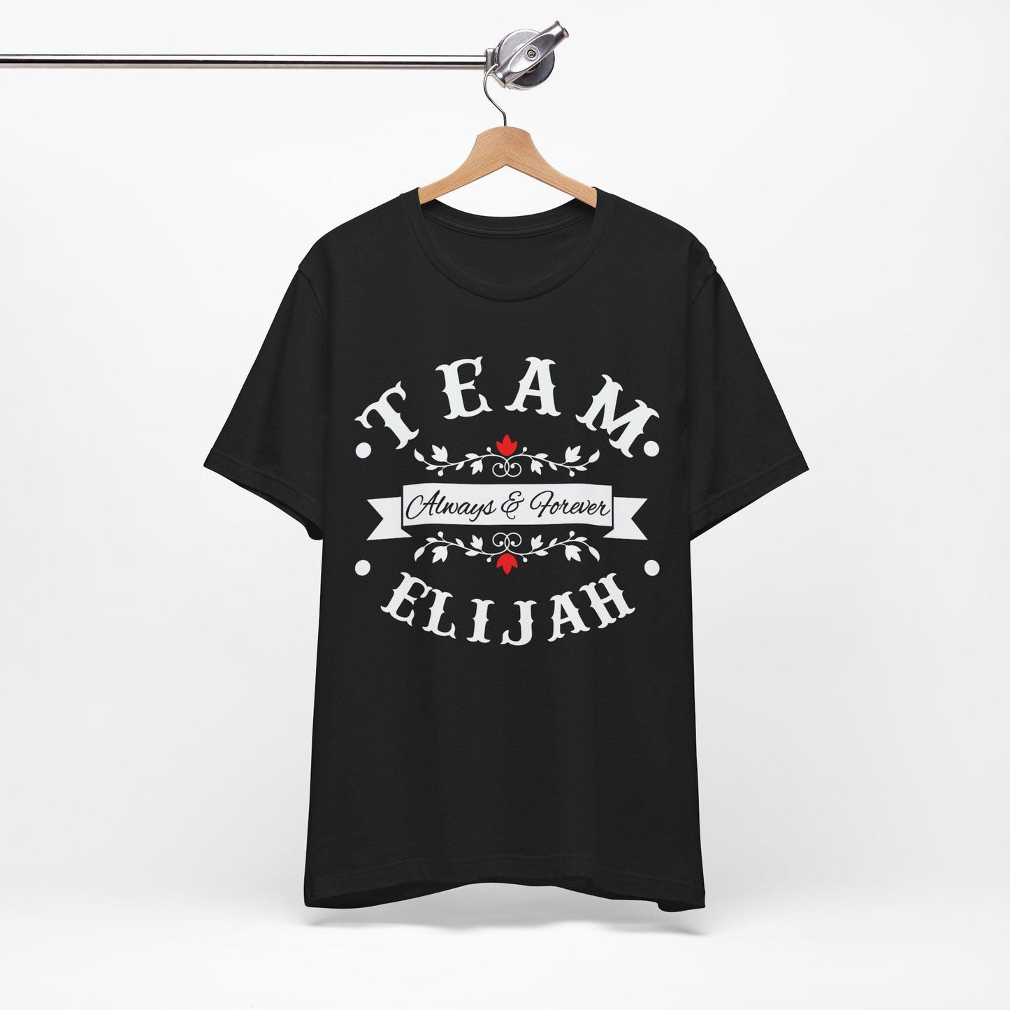 Team Elijah Always & Forever T-Shirt The Originals Vampire Inspired Design, Vampire, Elijah Mikaelson, Team Elijah Shirt