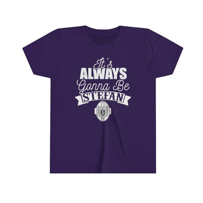 It's Always Gonna Be Stefan T-Shirt Vampire Diaries Inspired Design Stefan Shirt Vampire, Salvatore