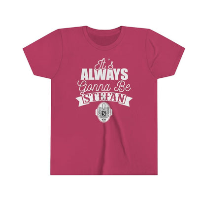 It's Always Gonna Be Stefan T-Shirt Vampire Diaries Inspired Design Stefan Shirt Vampire, Salvatore