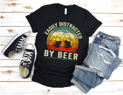 Easily Distracted By Beer T-Shirt, Beer Drinking Shirt, Funny Beer Shirt, Easily Distracted By Beer Shirt, Best Beer Drinking Shirt