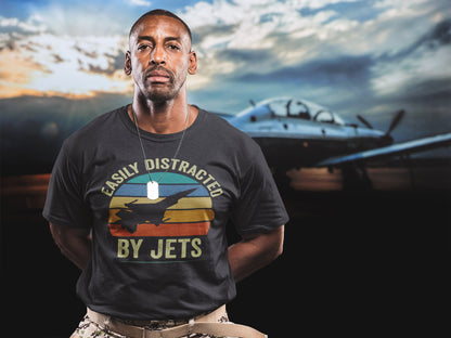 Easily Distracted By Jets T-Shirt, Jet Shirt, Funny Jets Shirt, Easily Distracted By Jets Shirt, Fighter Jet Shirt, Air Show Shirt, Jet Gift