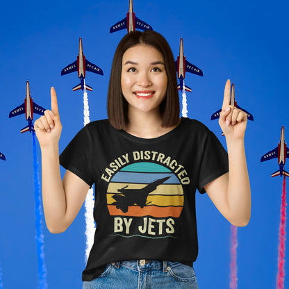 Easily Distracted By Jets T-Shirt, Jet Shirt, Funny Jets Shirt, Easily Distracted By Jets Shirt, Fighter Jet Shirt, Air Show Shirt, Jet Gift