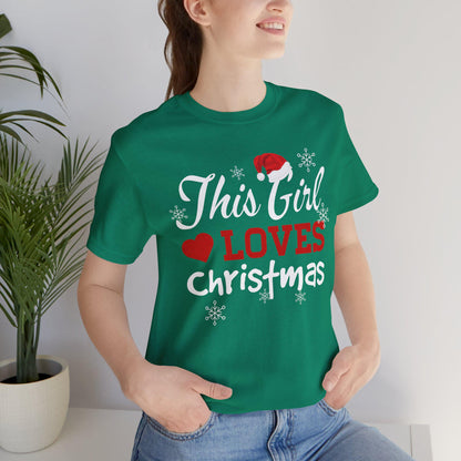 This Girl Loves Christmas T-Shirt, Christmas Spirit Shirt, Love Christmas Shirt