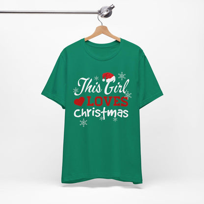 This Girl Loves Christmas T-Shirt, Christmas Spirit Shirt, Love Christmas Shirt