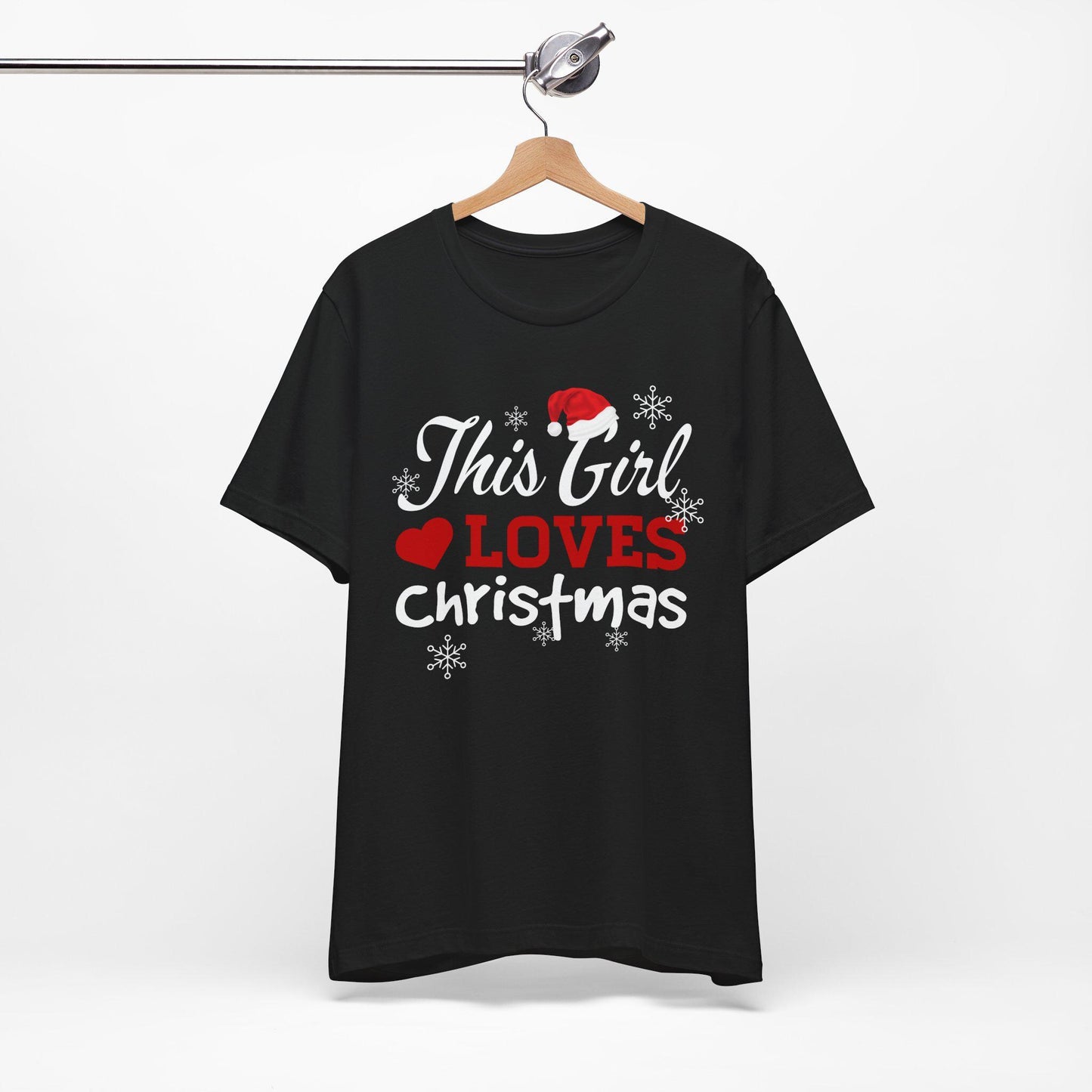 This Girl Loves Christmas T-Shirt, Christmas Spirit Shirt, Love Christmas Shirt