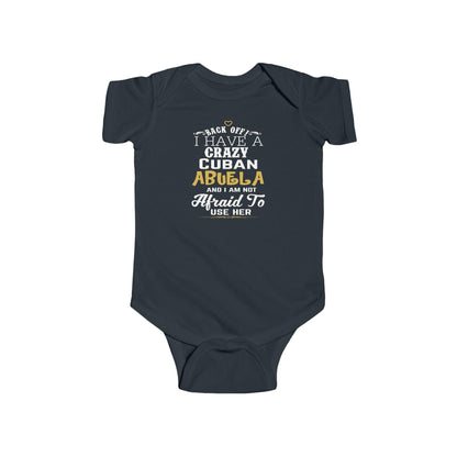 Back Off I Have A Crazy Cuban Abuela And I'm Not Afraid To Use Her Funny T-Shirt For Grandchildren! Crazy Cuban Abuela Shirt