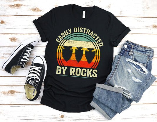 Easily Distracted By Rocks T-Shirt, Arrowhead Hunting, Rockhounding Shirt, Ancient Artifacts Hunting Shirt