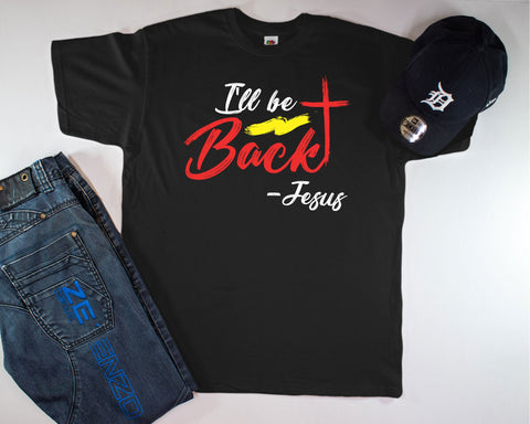 Image of I'll Be Back - Jesus T-Shirt, Bible Shirt, Bible Gift, Religious Gift, Scriptures, Church Gift, Jesus Is Coming