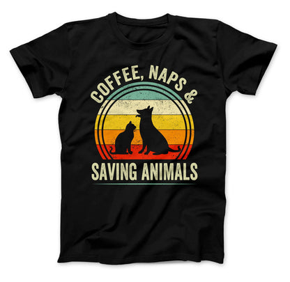 Vet Coffee Shirt, Coffee, Naps & Saving Animals, Veterinarian Coffee T-Shirt, Rescue Animals Shirt, Animal Rescue Shirt, Vet Shirt Black