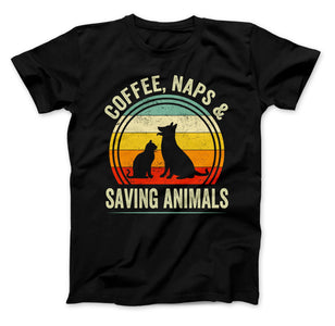 Vet Coffee Shirt, Coffee, Naps & Saving Animals, Veterinarian Coffee T-Shirt, Rescue Animals Shirt, Animal Rescue Shirt, Vet Shirt