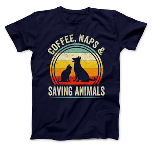 Vet Coffee Shirt, Coffee, Naps & Saving Animals, Veterinarian Coffee T-Shirt, Rescue Animals Shirt, Animal Rescue Shirt, Vet Shirt