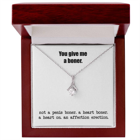 Image of You Give Me A Heart Boner Necklace, An Affection Erection, Alluring Beauty Pendant Necklace, Funny & Sarcastic Love For Her, Mature Gift