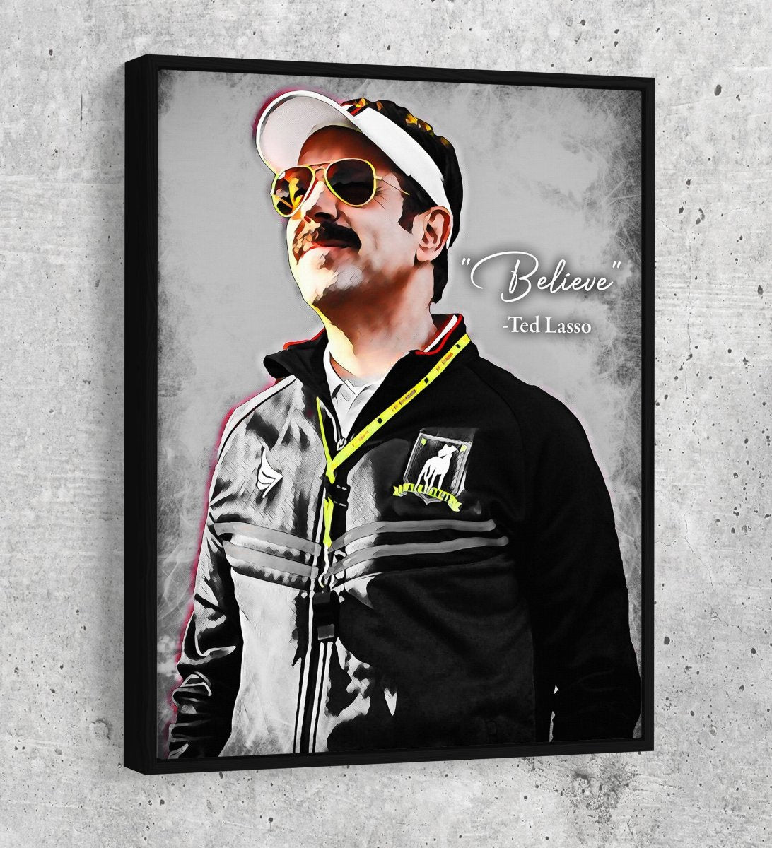 Believe Canvas Wall Art, Ted Lasso Quote, Abstract Canvas Art