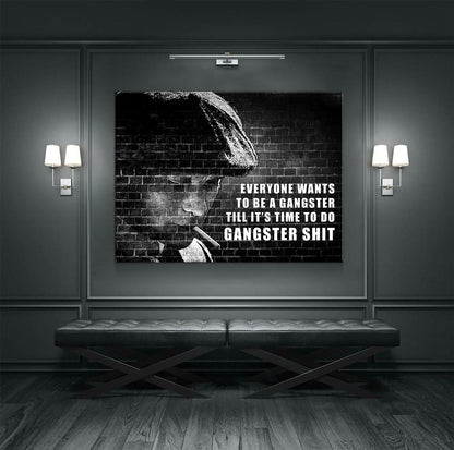Everyone Wants To Be A Gangster Canvas Wall Art, Till It's Time To Do Gangster Shit, Man Cave Decor, Abstract Brick Design