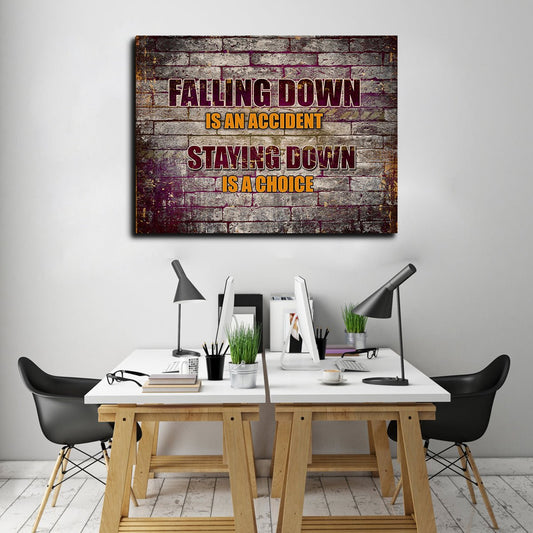 Falling Down Is An Accident Staying Down Is A Choice Canvas Wall Art 48x32 inch