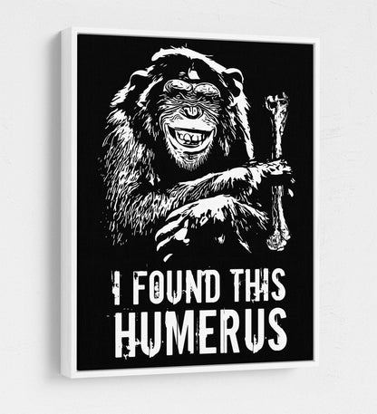 I Found This Humerus Canvas Wall Art, Funny Monkey Art With White Floating Frame