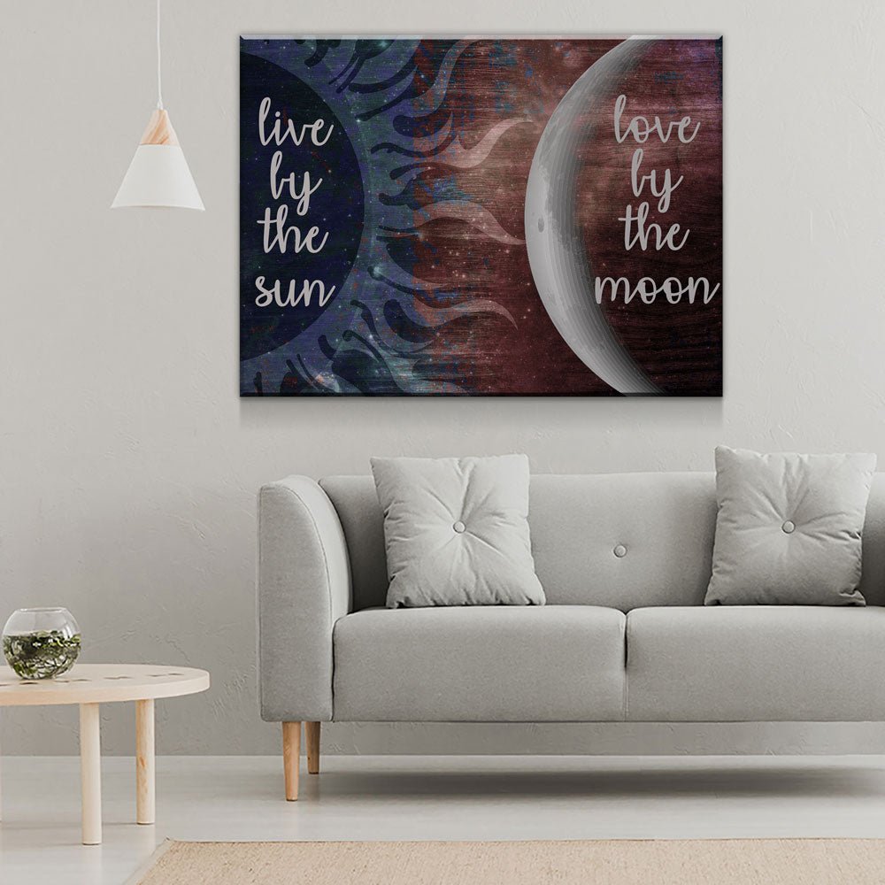 Live By The Sun Love By The Moon Canvas Wall Art