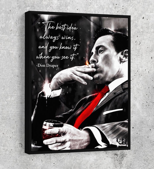 The Best Idea Always Wins And You Know It When You See It Canvas Wall Art, Don Draper Mad Men Quote With Black Floating Frame